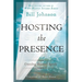 Hosting the Presence: Unveiling Heaven's Agenda