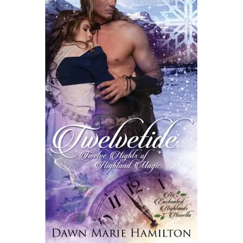 Twelvetide: Twelve Nights of Highland Magic