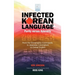Infected Korean Language, Purity Versus Hybridity: From the Sinographic Cosmopolis to Japanese Colonialism to Global English
