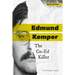 Edmund Kemper: The Co-Ed Killer: The Co-Ed Killer