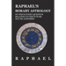 Raphael's Horary Astrology by Which Every Question Relating to the Future May Be Answered