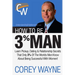 How to Be a 3% Man, Winning the Heart of the Woman of Your Dreams