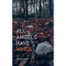 All Angels Have Wings