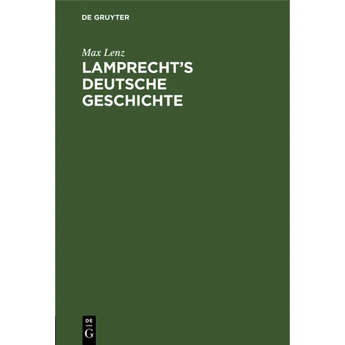 Lamprecht's Deutsche Geschichte: 5. Band