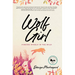 Wolf Girl: Finding Myself in the Wild