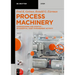 Process Machinery: Commissioning and Startup - An Essential Asset Management Activity
