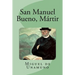 San Manuel Bueno, Mártir