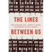 The Lines Between Us: Two Families and a Quest to Cross Baltimore's Racial Divide