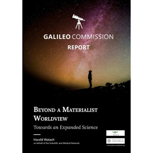 Beyond a Materialist Worldview Towards an Expanded Science