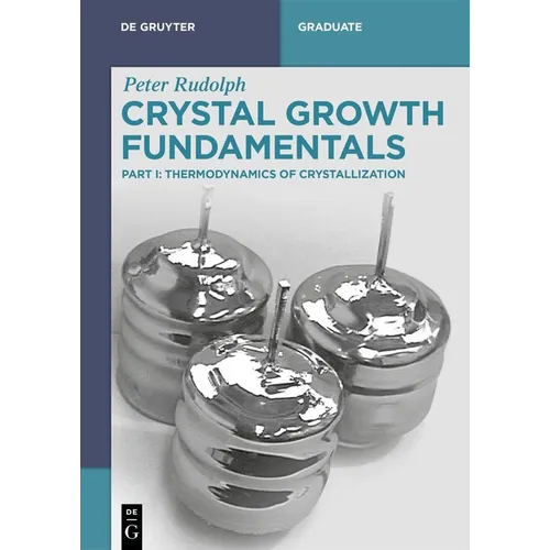 Crystal Growth Fundamentals: Thermodynamics of Crystallization