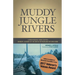 Muddy Jungle Rivers
