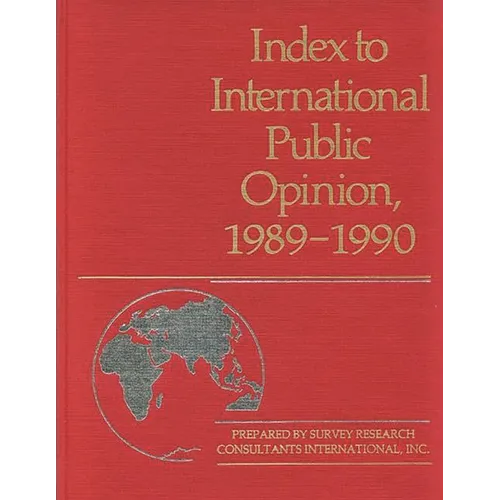 Index to International Public Opinion, 1989-1990 - Hardcover