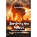 Surviving the Fallout: 25 Essential Strategies for the Nuclear Aftermath