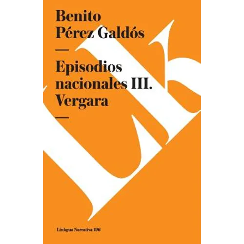 Episodios nacionales III: Vergara