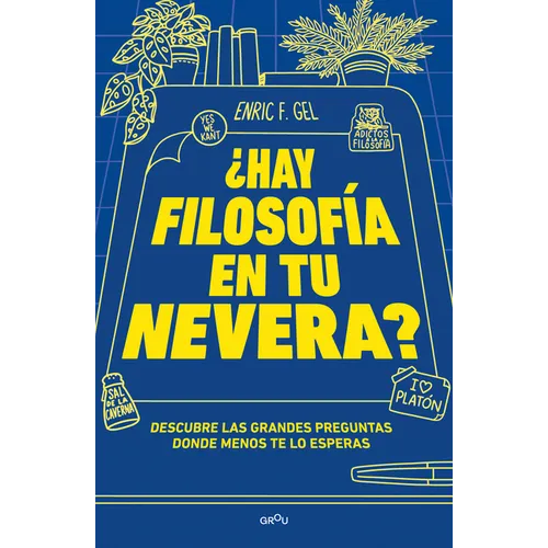 Â¿hay Filosofã-A En Tu Nevera? / Is There Philosophy in Your Fridge?