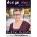 Design-ology for Women in Charge: Truth and Lies About Interior Design