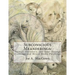 Subconscious Meanderings: Surreal, Visionary, and Semi-Strange Drawings and Mixed Media Paintings