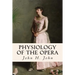 Physiology of The Opera