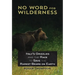 No Word for Wilderness: Italy's Grizzlies and the Race to Save the Rarest Bears on Earth