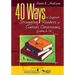 40 Ways to Support Struggling Readers in Content Classrooms, Grades 6-12