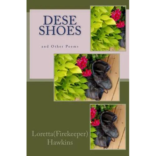 Dese Shoes and Other Poems