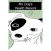 My Dog's Health Record