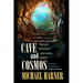 Cave and Cosmos: Shamanic Encounters with Another Reality