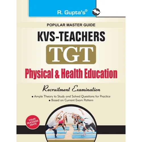 Kvs: Physical & Health Education (TGT) Teachers Exam Guide