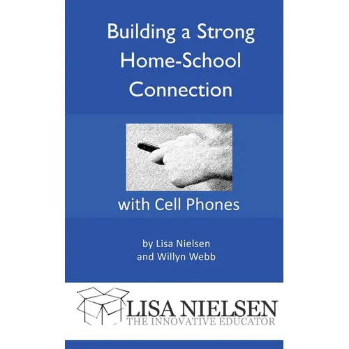 Building a Strong Home-School Connection with Cell Phones