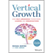 Vertical Growth: How Self-Awareness Transforms Leaders and Organisations