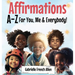 Affirmations A-Z For You, Me & Everybody
