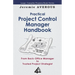 Practical Project Control Manager Handbook