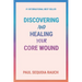 Discovering and Healing Your Core Wound