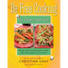 Be Free Cooking- The Allergen-Aware Cook: Recipes with and without gluten, wheat, dairy, casein, egg, nut, corn and soy