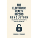 The Electronic Health Record Revolution: Unlocking Healthcare's Digital Potential