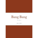 Bang Bang: -The Return-