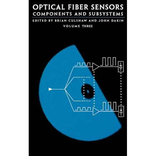 Optical Fiber Sensors Components and Subsystems