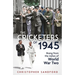 The Cricketers of 1945: Rising from the Ashes of World War Two