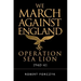 We March Against England: Operation Sea Lion, 1940-41