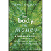 The Body of Money: A Self-Help Guide to Creating Sustainable Wealth Through Innate Intelligence