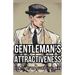 Gentleman's Attractiveness: How To Be An Attractive Man