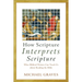 How Scripture Interprets Scripture