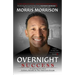 Overnight Success: An Inspiring Story About Culture, Results & The American Dream