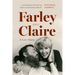 Farley and Claire: A Love Story