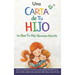 Una Carta de Tu Hijo: Lo Que Tu Hijo Quisiera Decirte