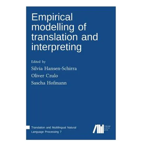Empirical modelling of translation and interpreting