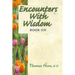 Encounters with Wisdom Book 6