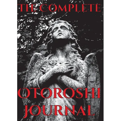 The Complete Otoroshi Journal