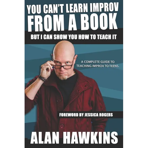 You Can't Learn Improv From a Book