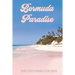 Bermuda Paradise: Pages for Planning a Fun Cruise